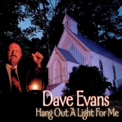 Hang Out A Light For Me