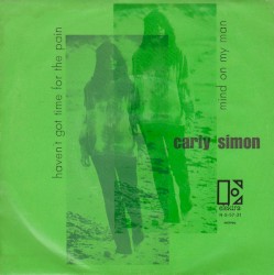 Haven’t Got Time for the Pain / Mind on My Man