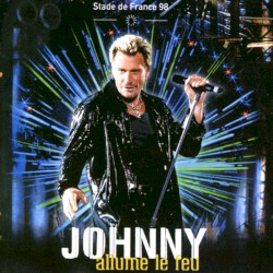 Johnny allume le feu : Stade de France 98