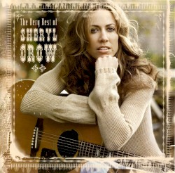 The Very Best of Sheryl Crow