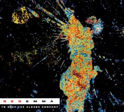 To Keep The Clouds Company