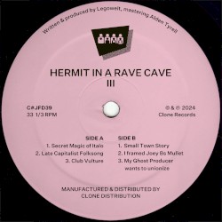 Hermit in a Rave Cave III