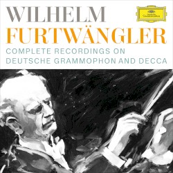 Complete Recordings on Deutsche Grammophon and Decca