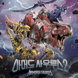 Armored Saurus Season 2 OST Part.1