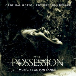 The Possession (Original Motion Picture Soundtrack)