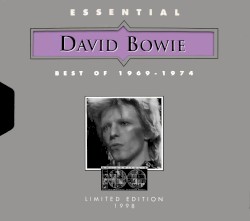 Essential David Bowie: Best of 1969–1974 (limited edition 1998)