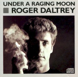 Under a Raging Moon