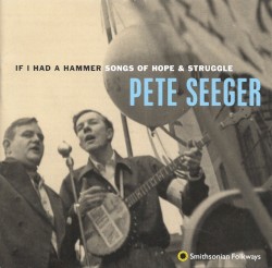 If I Had a Hammer: Songs of Hope & Struggle