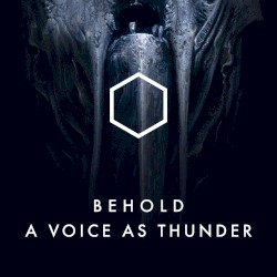 Behold a Voice as Thunder (Short Edit)