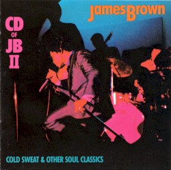 CD of JB II: Cold Sweat & Other Soul Classics