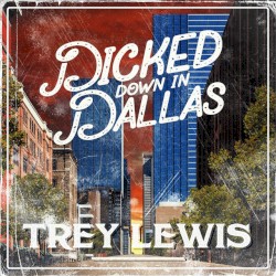 Dicked Down in Dallas (Acoustic & Radio)