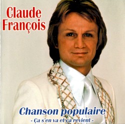 Chanson populaire - Ça s'en va et ça revient