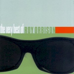 The Very Best of Roy Orbison