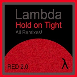 Hold on Tight - All Remixes!
