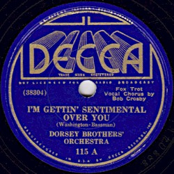 I’m Gettin’ Sentimental Over You / Long May We Love