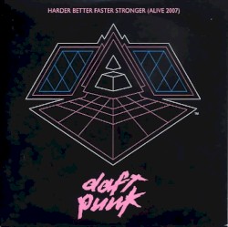 Harder Better Faster Stronger (Alive 2007)