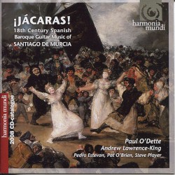 ¡Jácaras! 18th Century Spanish Baroque Guitar Music of Santiago de Murcia