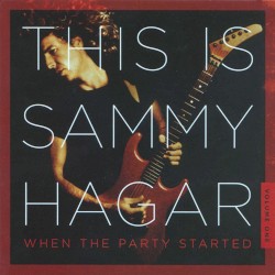This Is Sammy Hagar: When the Party Started, Volume One