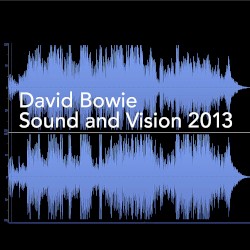 Sound and Vision 2013