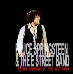 We’re Bopping to the Big Beat