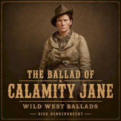The Ballad of Calamidy Jane