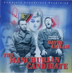 The Manchurian Candidate: Complete Soundtrack Recording
