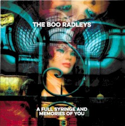 A Full Syringe and Memories of You