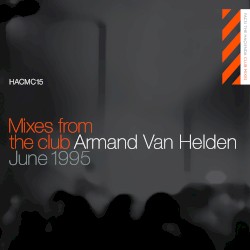 Mixes from the Club: Armand Van Helden at The Haçienda, Jun 4, 1995