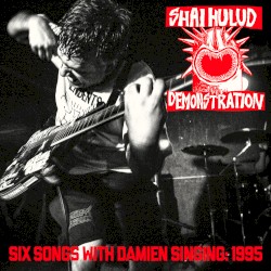 Demonstration (Six Songs with Damien Singing: 1995)