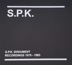 S.P.K. Dokument (Recordings 1979-1983)