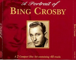 A Portrait of Bing Crosby