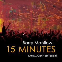 15 Minutes: FAME… Can You Take It?