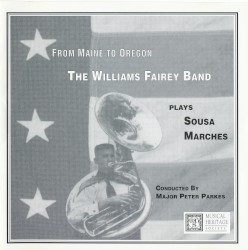 From Maine to Oregon: The Williams Fairey Band plays Sousa Marches