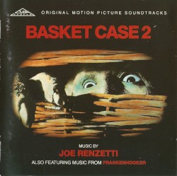 Basket Case 2: Also Featuring Music From "Frankenhooker"