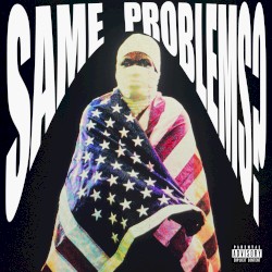 Same Problems?