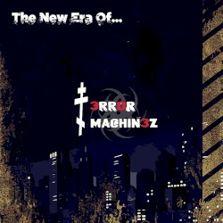 The New Era of T-Error Machinez