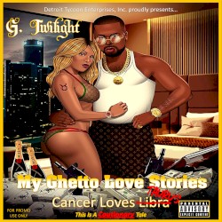 My Ghetto Love Stories: Cancer Loves Taurus