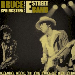 Opening Night of the Born to Run Tour