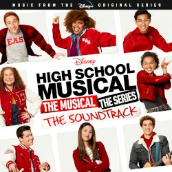 Truth, Justice and Songs in Our Key (from “High School Musical: The Musical: The Series”)