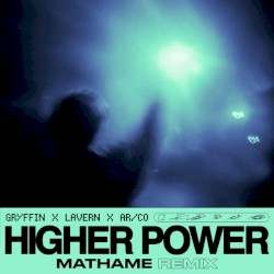 Higher Power (Mathame remix)