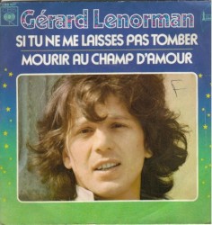 Si tu ne me laisses pas tomber / Mourir au champ d’amour