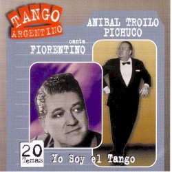 Tango argentino: Yo soy el tango