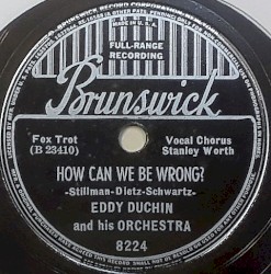 How Can We Be Wrong? / My Reverie