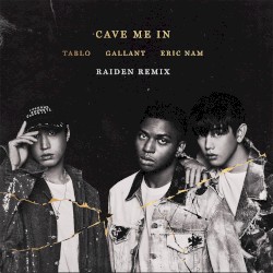 Cave Me In (Raiden remix)