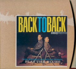 Back to Back: Duke Ellington and Johnny Hodges Play the Blues