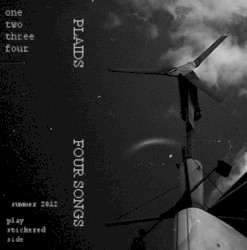 Four Songs : Demo Spring 2012