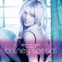 Oops! I Did It Again: The Best of Britney Spears