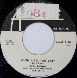 When I Get You Baby / One More Time