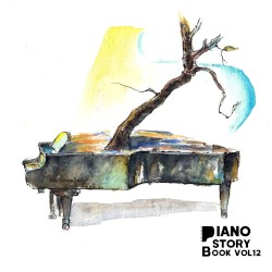 Piano Storybook, Vol. 12: From Darkness Into Light