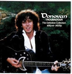 Troubadour: The Definitive Collection 1964-1976